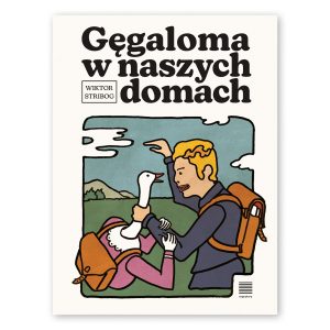 Gęgaloma w naszych domach